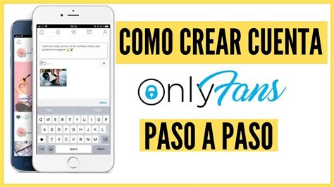 como crear una cuenta en onlyfans|Cómo crear una cuenta en OnlyFans: Guía paso a paso